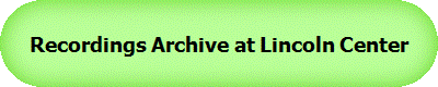 Recordings Archive at Lincoln Center