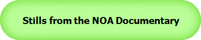 Stills from the NOA Documentary